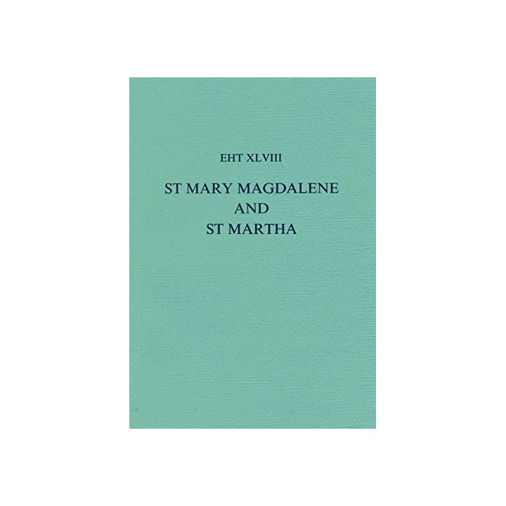 The Lives Of St Mary Magdalene And St Martha